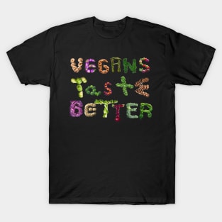 Vegetable Vegans Taste Better Shirt T-Shirt